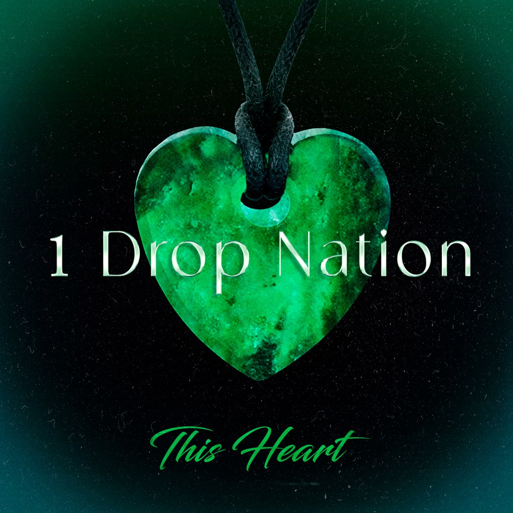 1 Drop Nation – This Heart