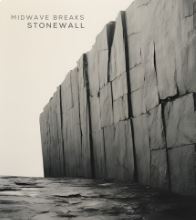 Midwave Breaks –&nbsp;Stonewall