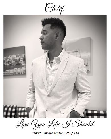 CH!EF – Love You Like I&nbsp;Should